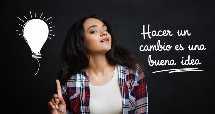 5 Preguntas claves para determinar si hacer un cambio es una buena idea